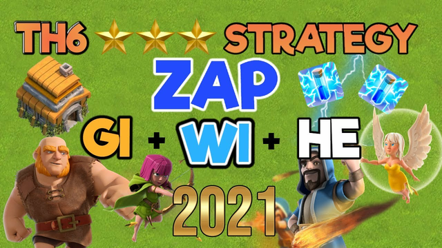 TH6 3 Star Attack Strategy - Zap GiWiHe - Clash of Clans 2021