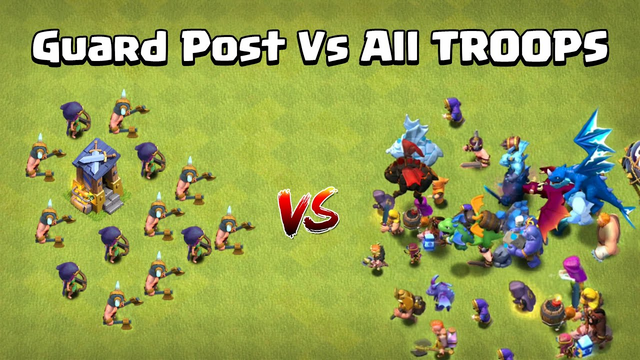Guard Post Vs All Troops | Clash of Clans
