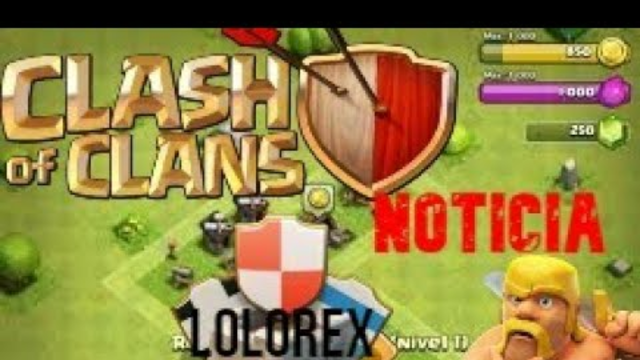 Clash of clans (Noticia en el canal)
