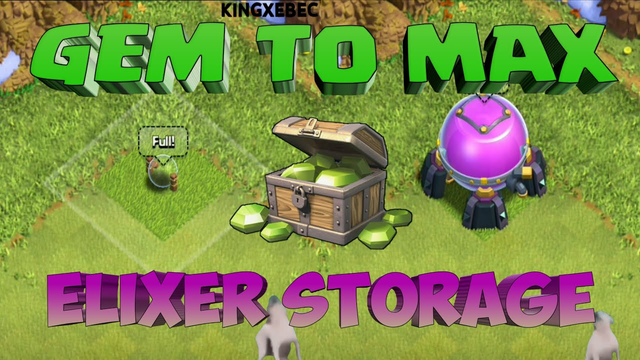 Gem To Max | Upgrading Elixir Storage | Clash Of Clans