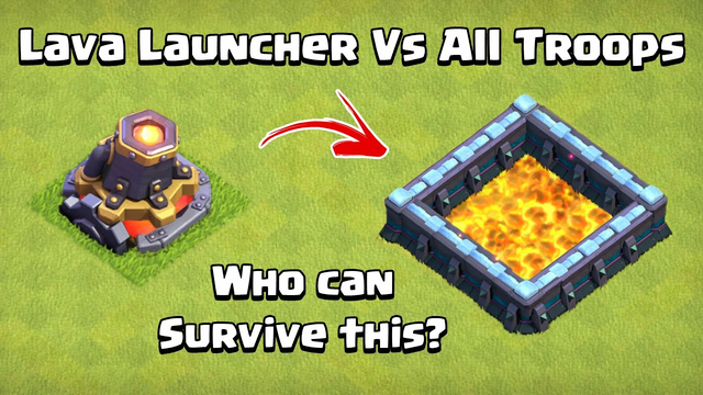 Lava Launcher Vs All Troops | Clash of Clans
