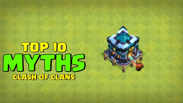 Top 10 Mythbusters in CLASH OF CLANS | COC Myths #35