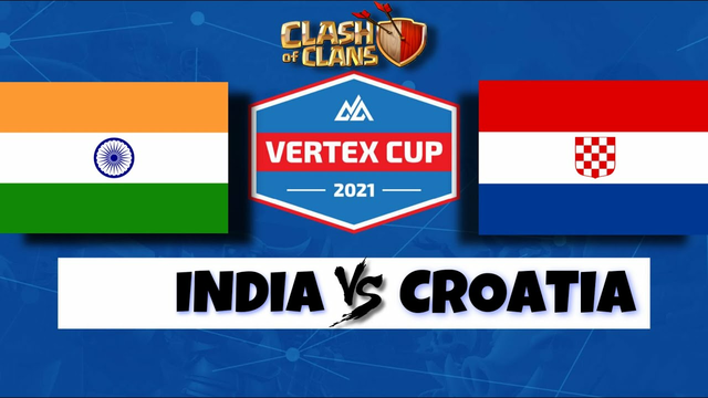 India vs Croatia - Vertex Cup | DO OR DIE MATCH | #clashofclans #coc #cocattacks
