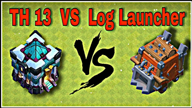 Max Townhall 13 vs Max Log Launcher | Clash of Clans