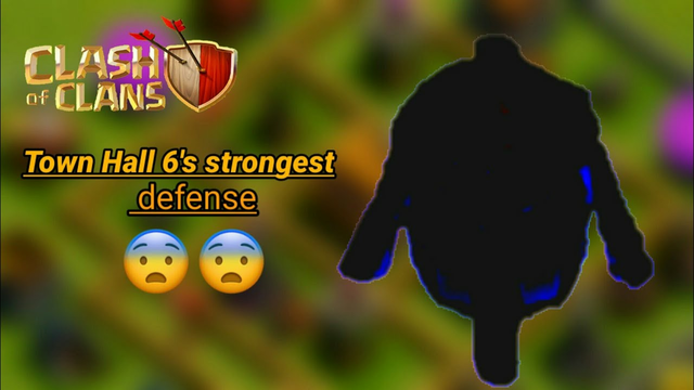 From zero# Town Hall 6's strongest defense clash of clans