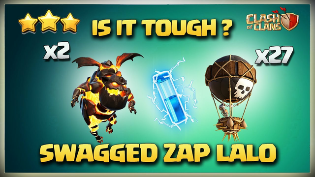 Tough? Th11 ZAP LaLo Attack* Th11 Lightening LaLo for 3 Star | Best Th11 Attack Clash Of Clans Coc