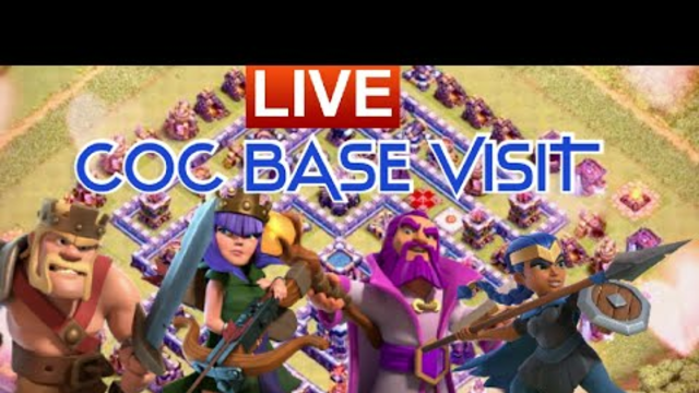 LET'S VISIT BASE AND GIVING TIPS TO MAX FAST || CLASH OF CLANS LIVE || COC LIVE