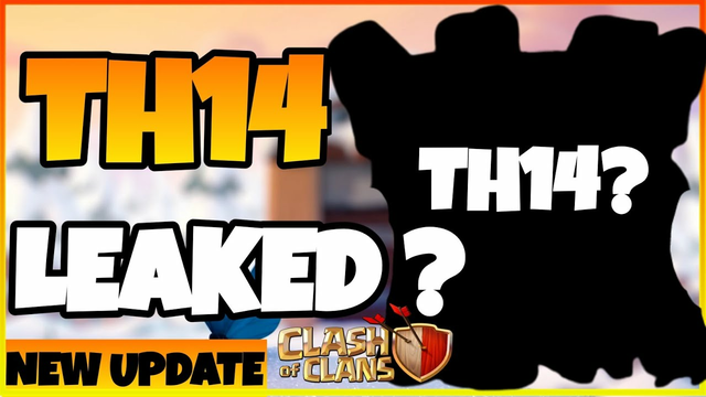 TOWNHALL 14 LEAKED IN CLASH OF CLANS?| TOWNHALL 14 UPDATE| NEW TOWNHALL 14 IMAGE| COC NEW UPDATE
