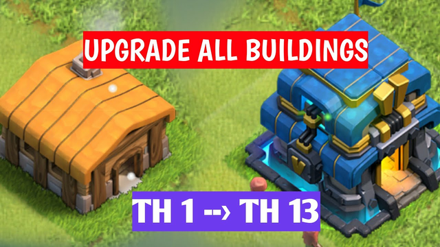 UPGRADE ALL BUILDINGS CLASH OF CLANS