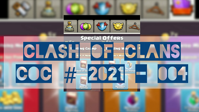 Clash Of Clans | COC # 2021-004