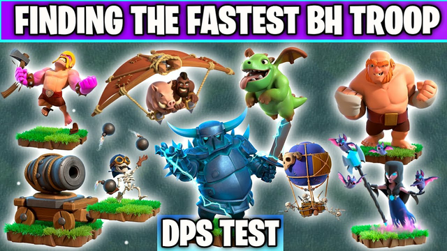 Finding The Fastest Builder Hall Troop In clash of clans | Dps Test