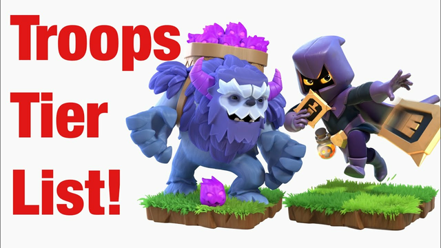 CLASH OF CLANS TROOP TIER LIST (UPDATED 2021) (NEW COMPETITIVE TIER LIST)