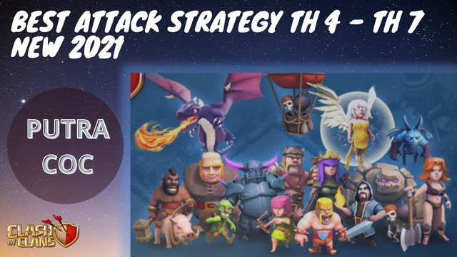 Best Attack Strategy TH 4 to TH 7 NEW 2021 | Farming Strategy | Clash of Clans