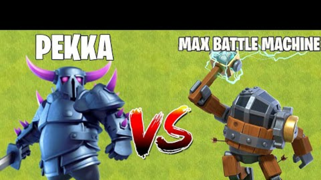 P.E.K.K.A Vs Battle Machine On Coc | TH Troop Vs BH Heroes | Clash Of Clans  |