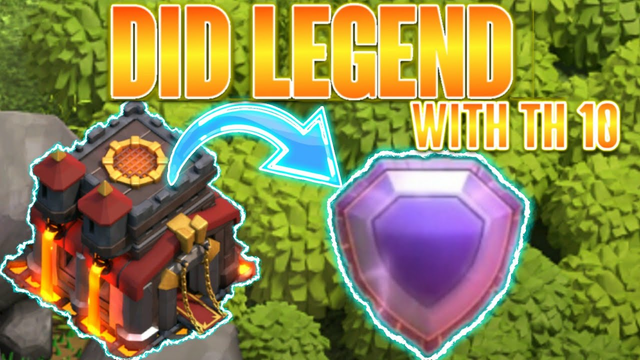 FINALLY DID LEGEND WITH MY TH 10 | COC - CLASH OF CLANS.