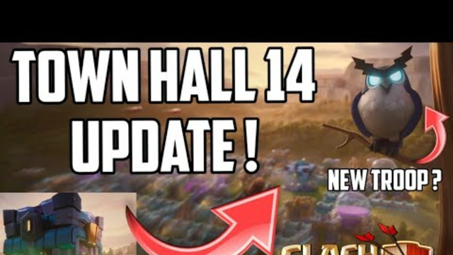 TOWN HALL 14 UPDATE ! | NEW TROOP |  RELEASING DATE CONFIRM ! | CLASH OF CLANS |