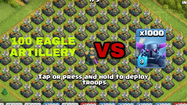 100 max eagle artillery vs 1000 max pekka!!!!! clash of clans....... th 14 update