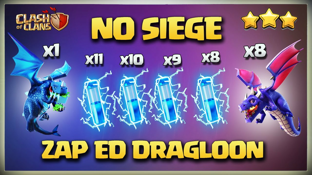 Th11 No Siege Attack - BEST TH11 Lightening Ed DragLoon - After Update - Th11 Zap DragonLoon Coc CWL
