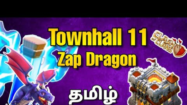 Townhall 11 Best attack strategy 2021 | Zap Dragon | Clash of clans Tamil.