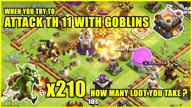 Goblins attack against TH11 Clash of Clans
