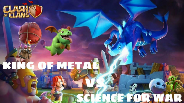 CLASH OF CLANS #6 || KING OF METAL VS SCIENCE FOR WAR || 2021