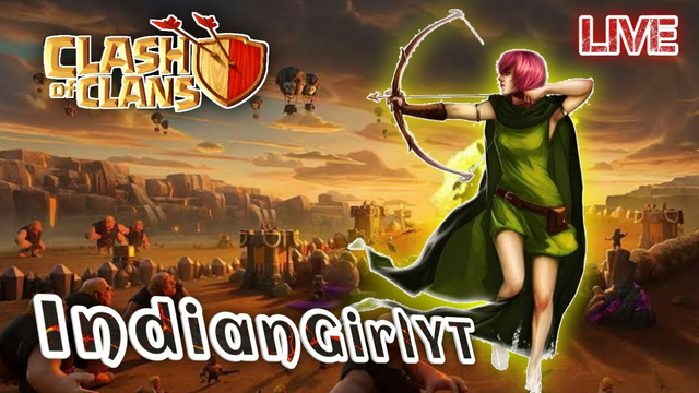 Live w IndianGirlYT || Clash Of Clans Live attack & Base Visit