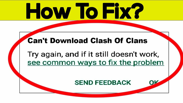 Fix Can't Download Clash of Clans Error On Google Play Store in Android | Fix Can't Install App