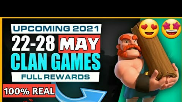 Clan Games Rewards in May 2021 in Clash of Clans | Upcoming 22-28 May Clan Games Rewards