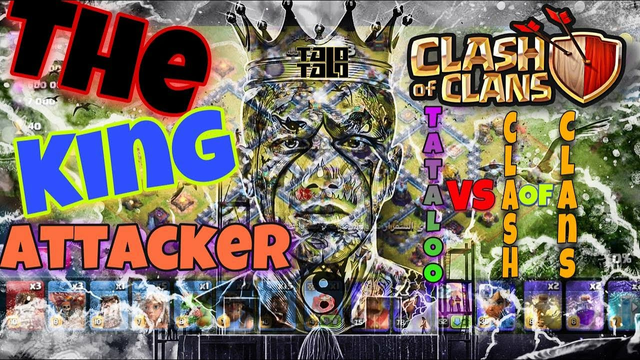 Clash Of Clans | The King Attaker