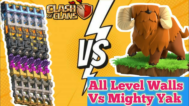 All Level wall Vs Mighty Yak Clash of Clans