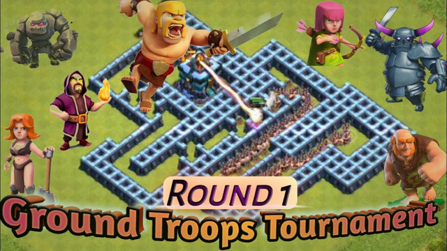 Ground Troops Tournament (Clash of Clans) ! Round 1