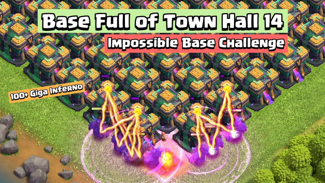 Base Full of Town Hall 14 | Impossible Base Challenge | Clash of Clans