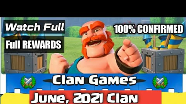 Clan Games Rewards in June 2021 in Clash of Clans | Upcoming 22-28 June Clan Games Rewards
