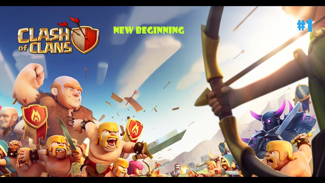 New Beginning!! Clash Of Clans!!!!#1