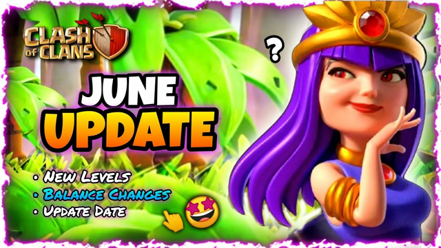 June Update 2021! New Game features, New Levels and Update Date COC || New Update full information..
