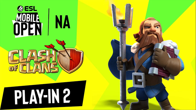 NA Clash of Clans Open Play-in 2 | ESL Mobile Open Spring 2021