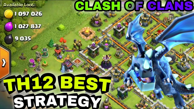 AWESOME LOOT WITH ELECTRO DRAGON |THE BEST SIMPLE ATTACK STRATEGY in TH12! | CLASH OF CLANS
