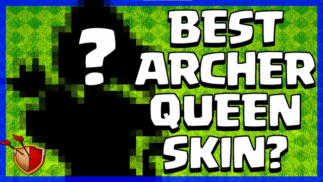 What Is The BEST ARCHER QUEEN SKIN? (2021 Ranking) | Clash of Clans