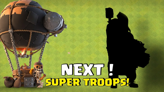 What's  NEXT SUPER TROOPS IS COMING ! Clash of Clans