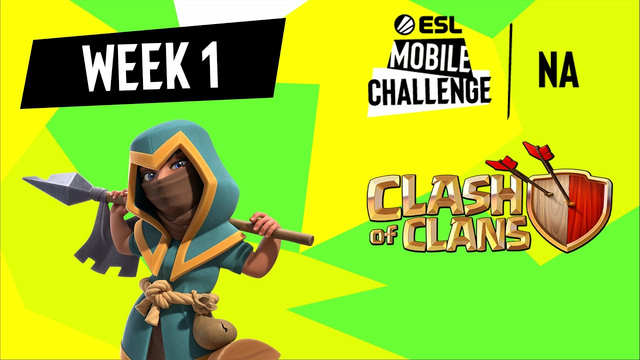 NA Clash of Clans | Week 1 | ESL Mobile Challenge Spring 2021