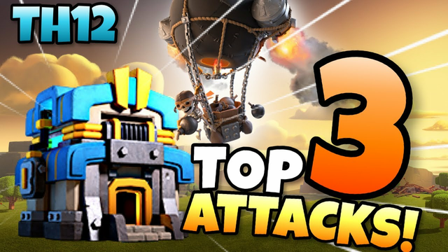 TOP 3 Best TH12 Attack Strategies | Clash of Clans from WCL Tournament