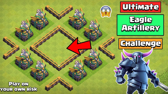 Ultimate EAGLE ARTILLERY challenge | Clash of Clans