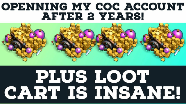 OPENNING MY COC ACCOUNT AFTER 2 YEARS! - CLASH OF CLANS