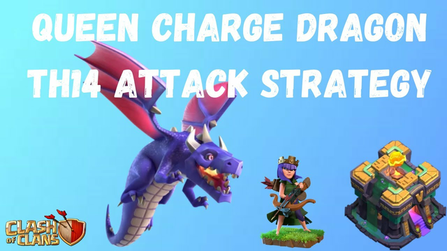 TH14 Queen Charge Dragon Attack Strategy | Most Versatile Army | Clash of Clans
