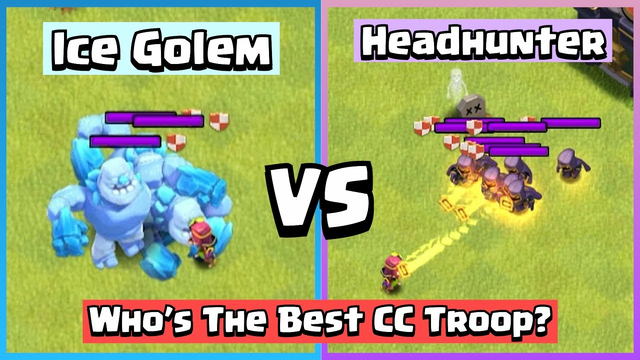 Finding The Best Clan Castle Troop | Ice Golem VS Headhunter | Clash of Clans