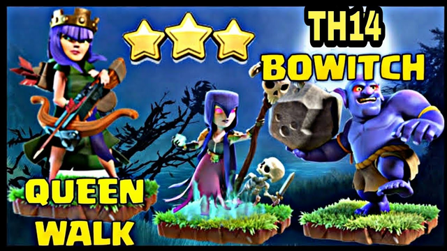 Clash of Clans Th14 New attack strategy | Queen walk + Bowitch 2021