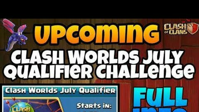 UPCOMING CLASH WORLDS JULY QUALIFIER CHALLENGE IN COC | COC | CLASH OF CLANS | CLASH WITH GODZILLA |