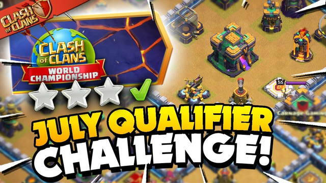 3 Star the July Qualifier Challenge (Clash of Clans)