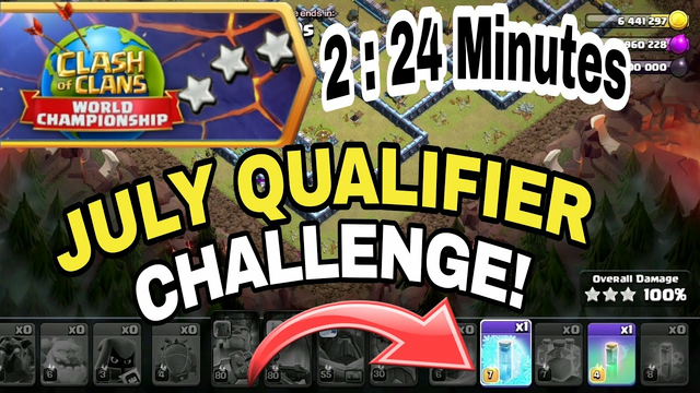 3 Star the July Qualifier Challenge Only 2 : 24 Minutes And Swag Spells | clash of clans