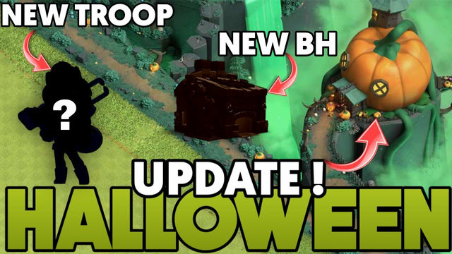 New upcoming Halloween update ( clash of clans )|  new troop  | new builder hall | new scenery and ?